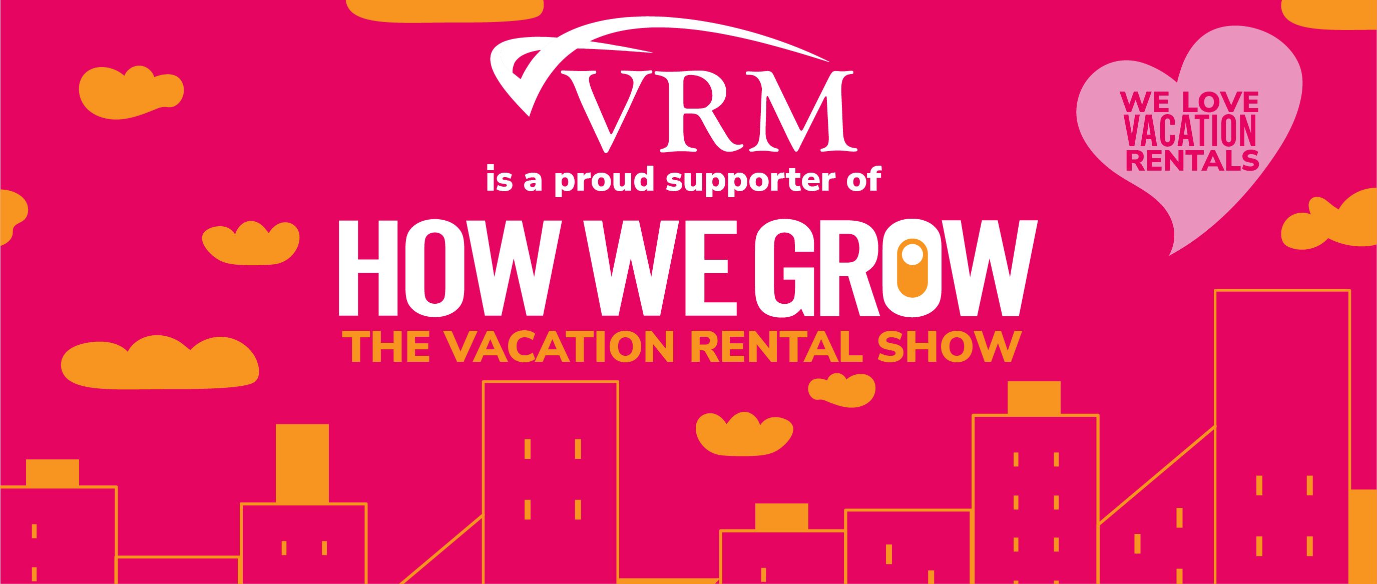 How We Grow: The Vacation Rental Show