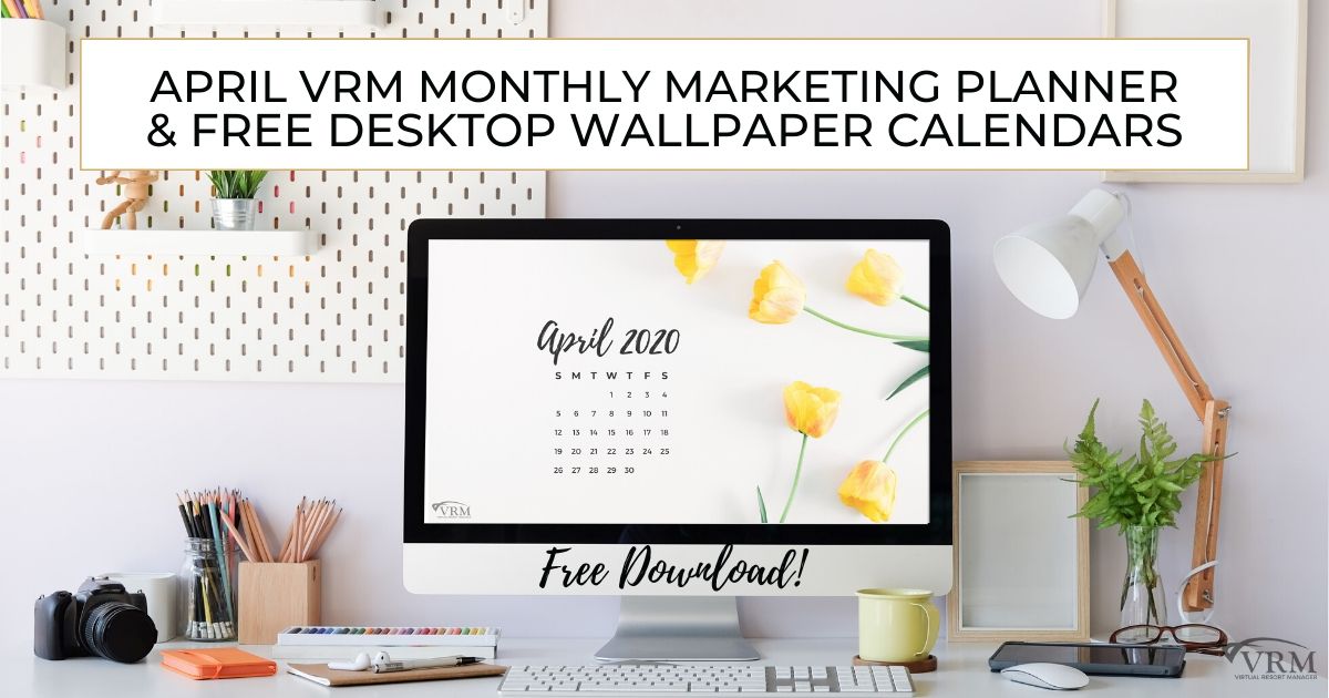 April VRM Monthly Marketing Planner and Free Desktop Wallpaper Calendars