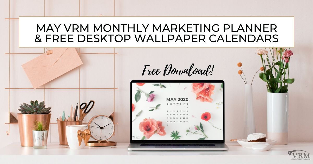 May VRM Monthly Marketing Planner and Free Desktop Wallpaper Calendars