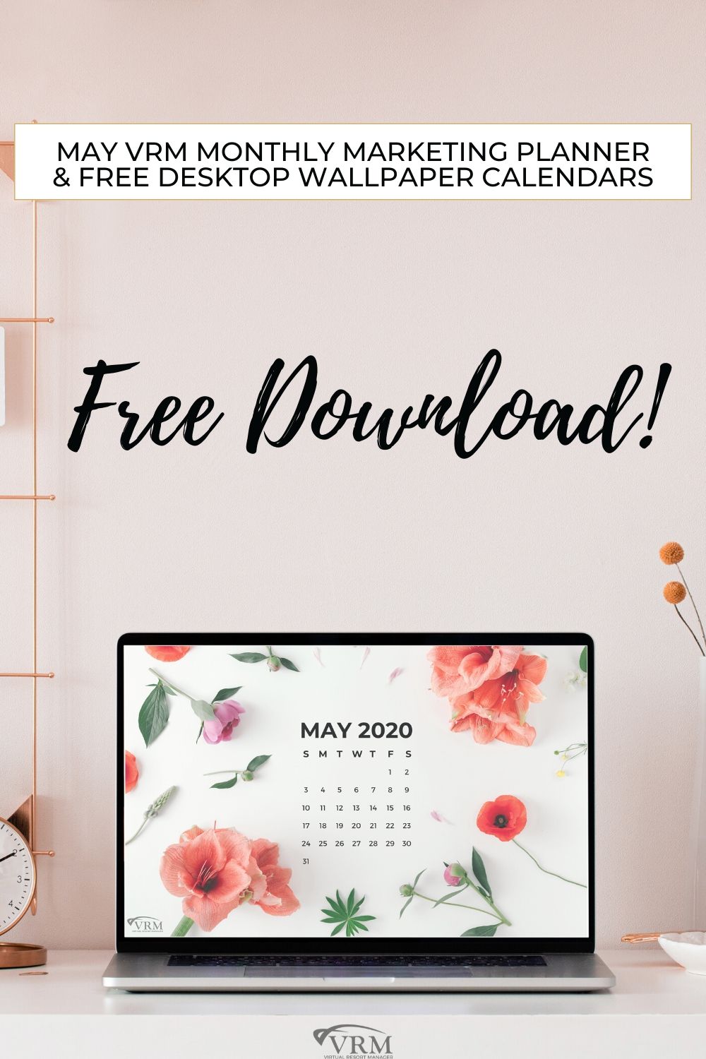 May VRM Monthly Marketing Planner and Free Desktop Wallpaper Calendars
