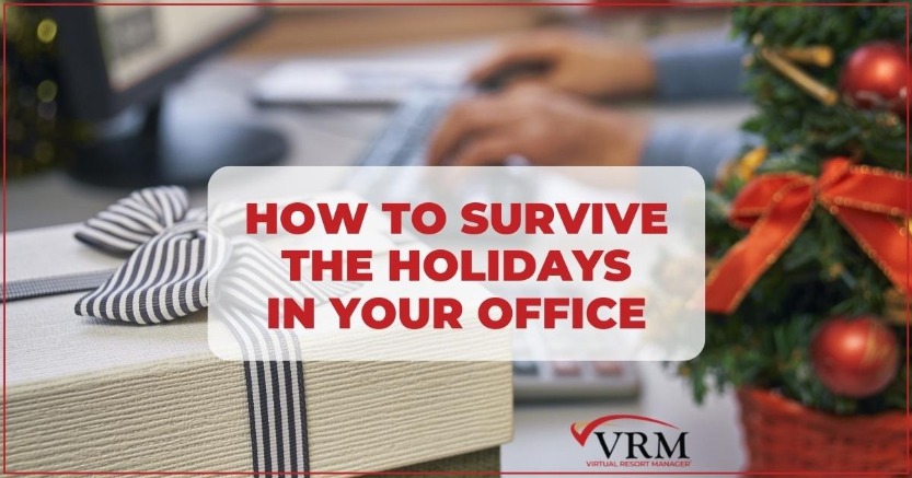 How to Survive the Holidays in Your Office | Virtual Resort Manager