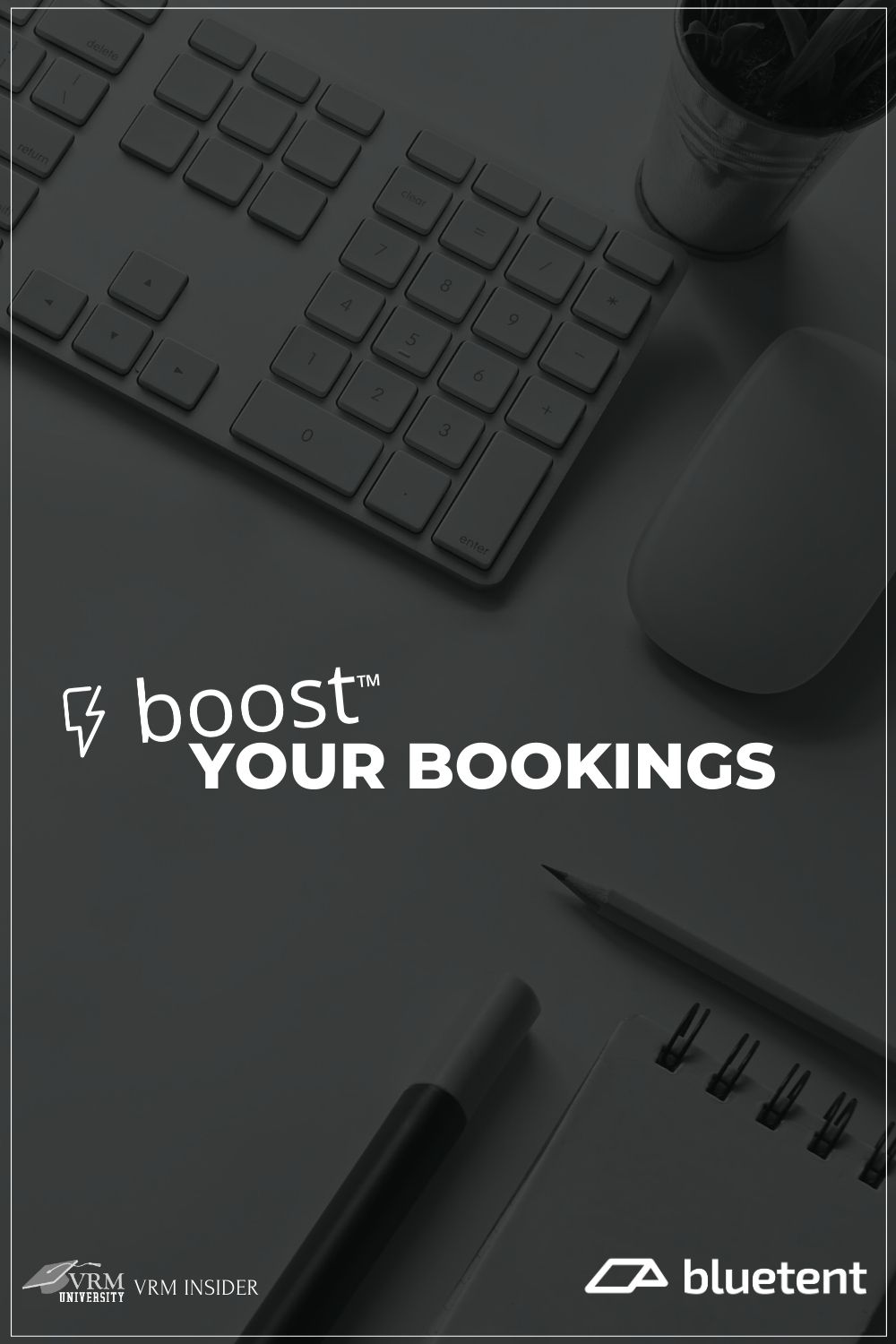 VRM Insider, Boost™ your Bookings