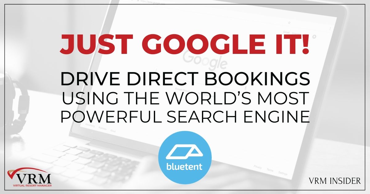 VRM Insider, JUST GOOGLE IT! Drive Direct Bookings Using the World’s Most Powerful Search Engine