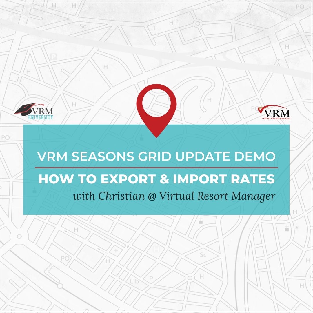 VRM Seasons Grid Update Demo/How to Export and Import Rates with Christian